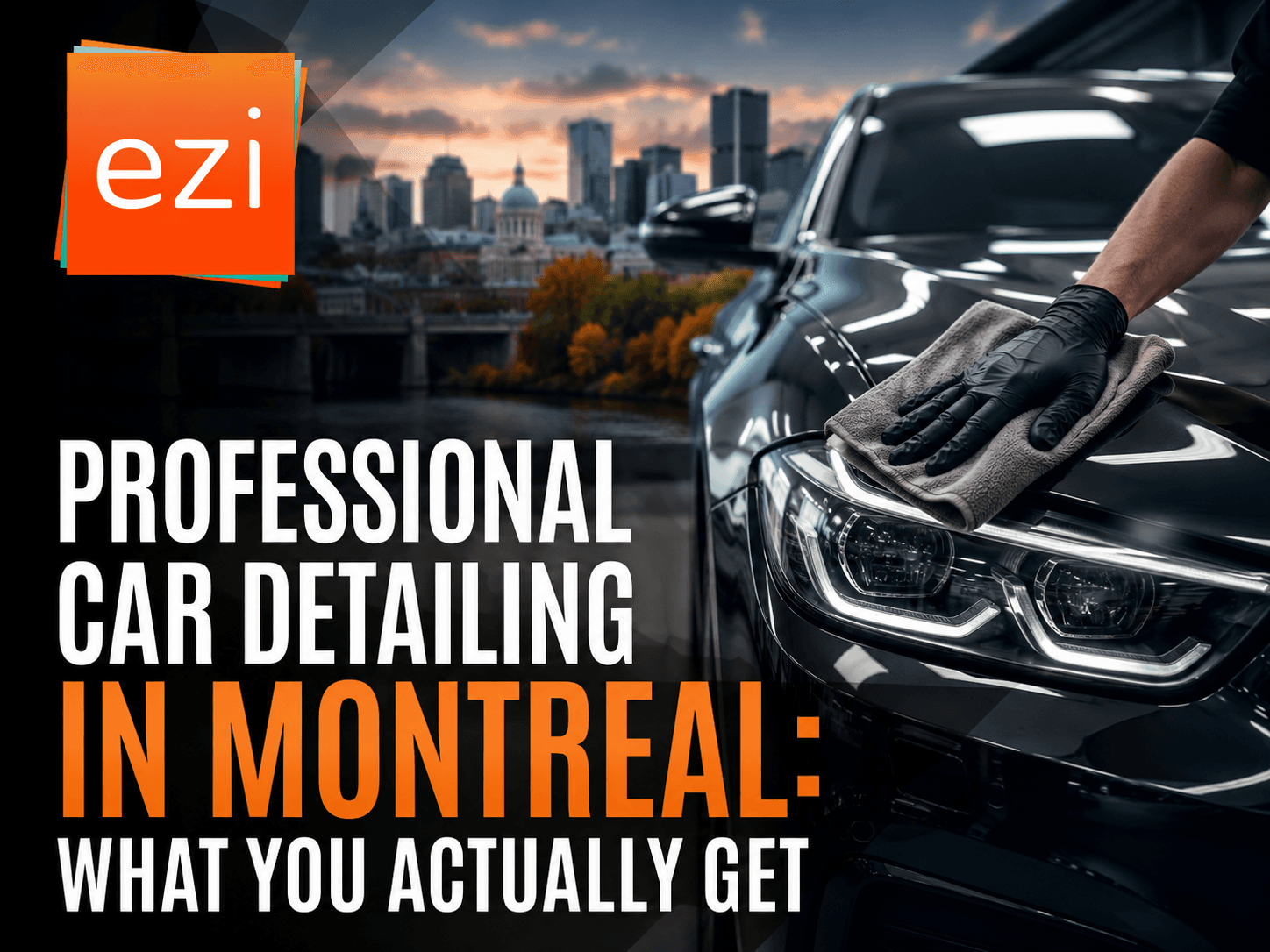 Professional car detailing service in Montreal — interior and exterior detail